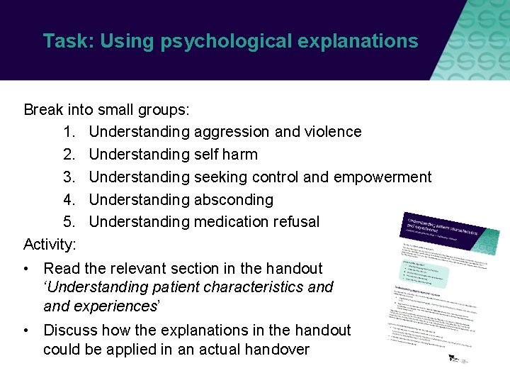 Task: Using psychological explanations Break into small groups: 1. Understanding aggression and violence 2.