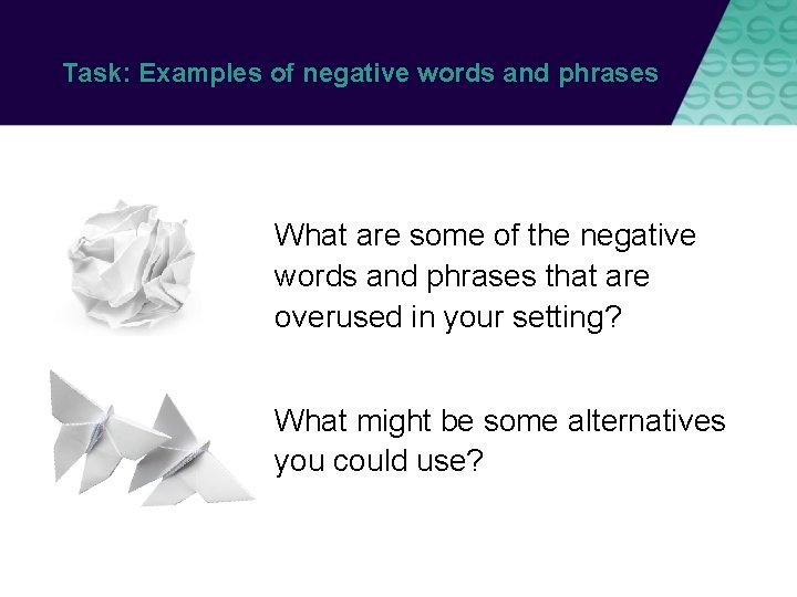 Task: Examples of negative words and phrases What are some of the negative words