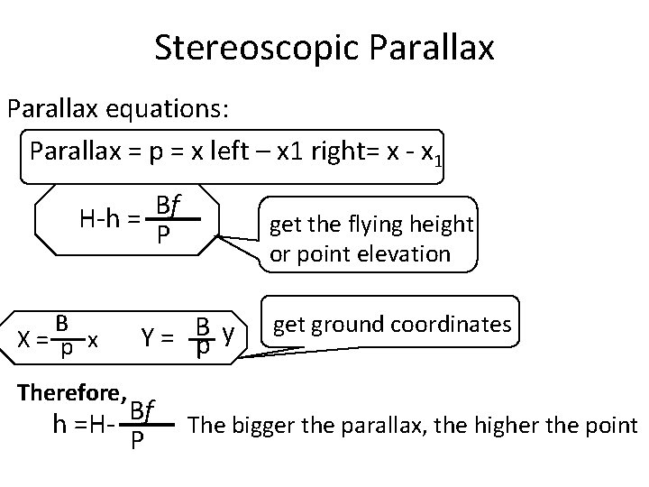 Stereoscopic Parallax equations: Parallax = p = x left – x 1 right= x