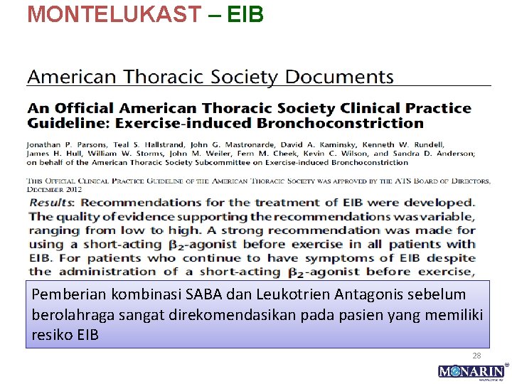 MONTELUKAST – EIB Pemberian kombinasi SABA dan Leukotrien Antagonis sebelum berolahraga sangat direkomendasikan pada