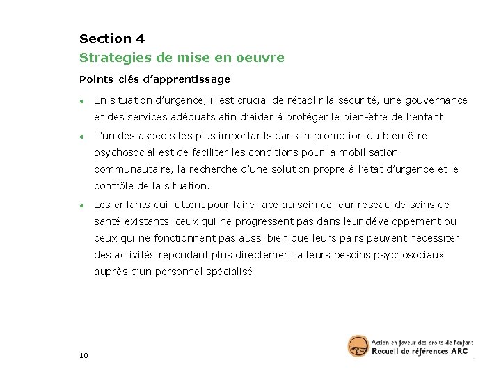 Section 4 Strategies de mise en oeuvre Points-clés d’apprentissage ● En situation d’urgence, il