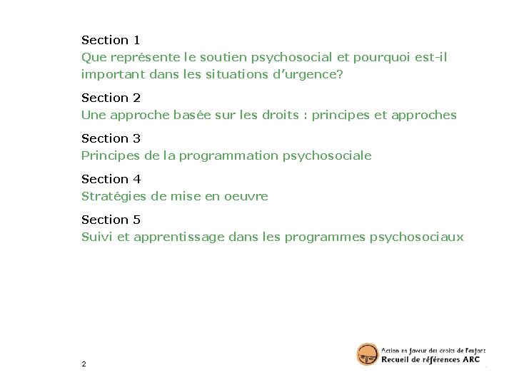Section 1 Que représente le soutien psychosocial et pourquoi est-il important dans les situations