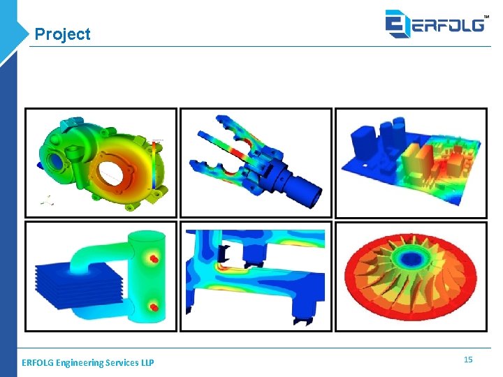 Project ERFOLG Engineering Services LLP 15 