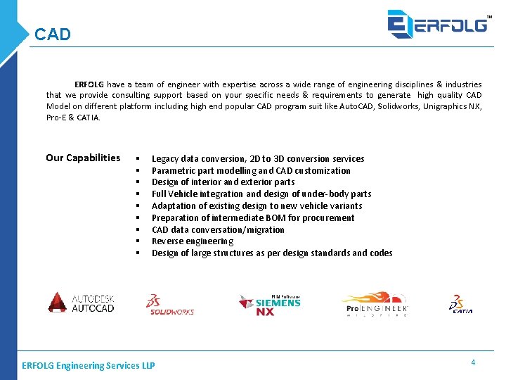 CAD ERFOLG have a team of engineer with expertise across a wide range of