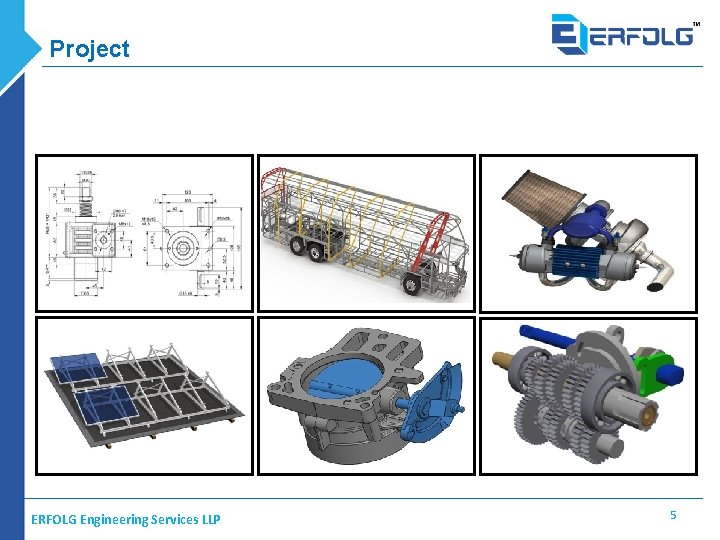 Project ERFOLG Engineering Services LLP 5 