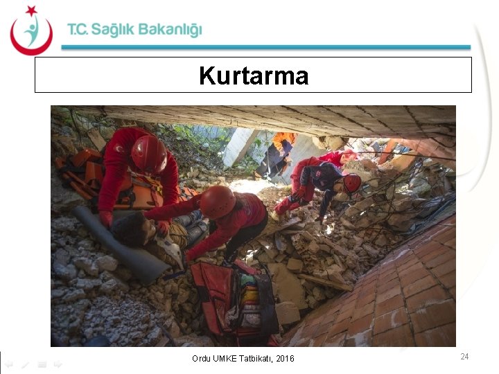 Kurtarma Ordu UMKE Tatbikatı, 2016 24 