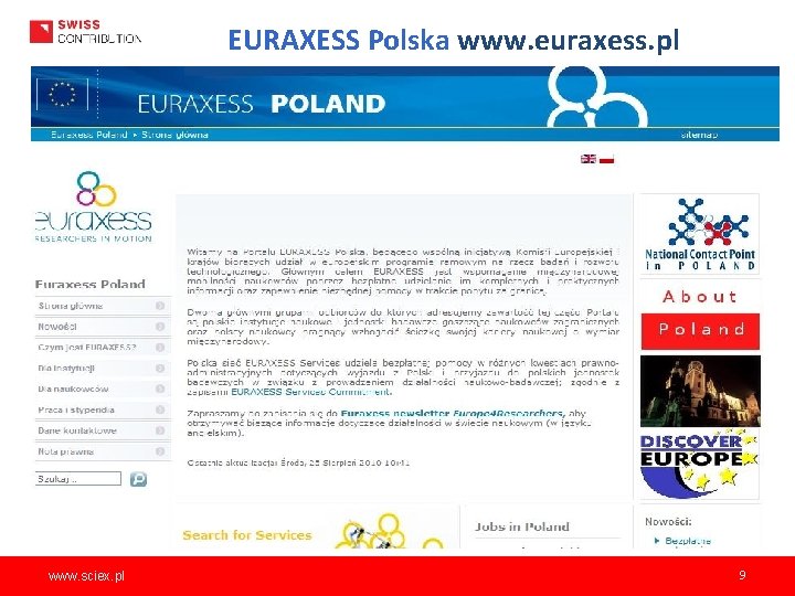EURAXESS Polska www. euraxess. pl www. sciex. pl 9 