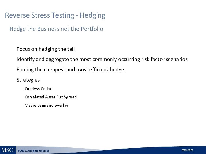 Reverse Stress Testing - Hedging Hedge the Business not the Portfolio à Focus on Reverse Stress Testing - Hedging Hedge the Business not the Portfolio à Focus on