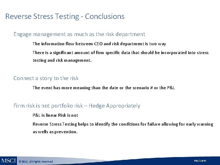 Reverse Stress Testing - Conclusions à Engage management as much as the risk department Reverse Stress Testing - Conclusions à Engage management as much as the risk department