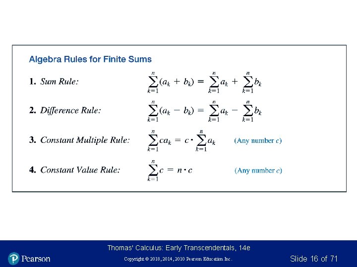 Thomas' Calculus: Early Transcendentals, 14 e Copyright © 2018, 2014, 2010 Pearson Education Inc.