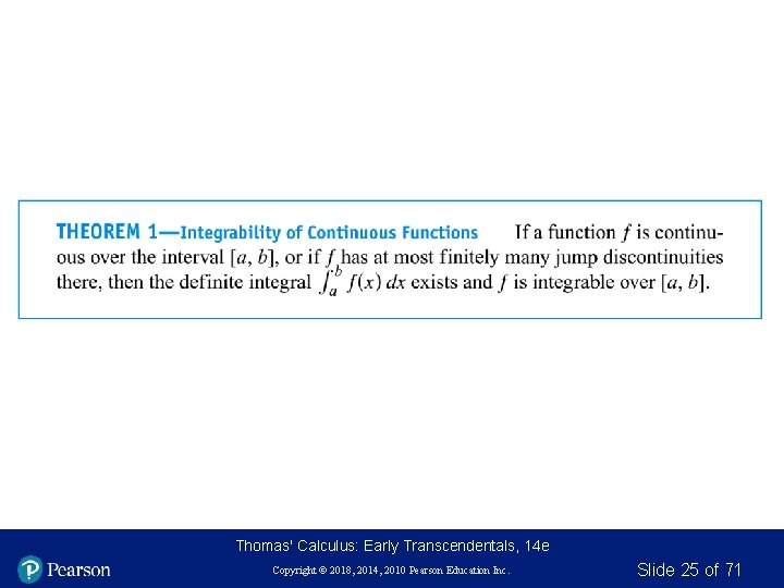 Thomas' Calculus: Early Transcendentals, 14 e Copyright © 2018, 2014, 2010 Pearson Education Inc.