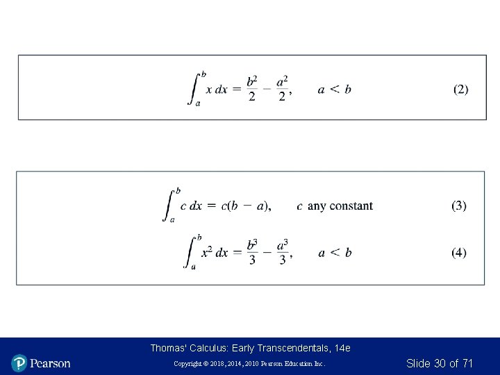 Thomas' Calculus: Early Transcendentals, 14 e Copyright © 2018, 2014, 2010 Pearson Education Inc.