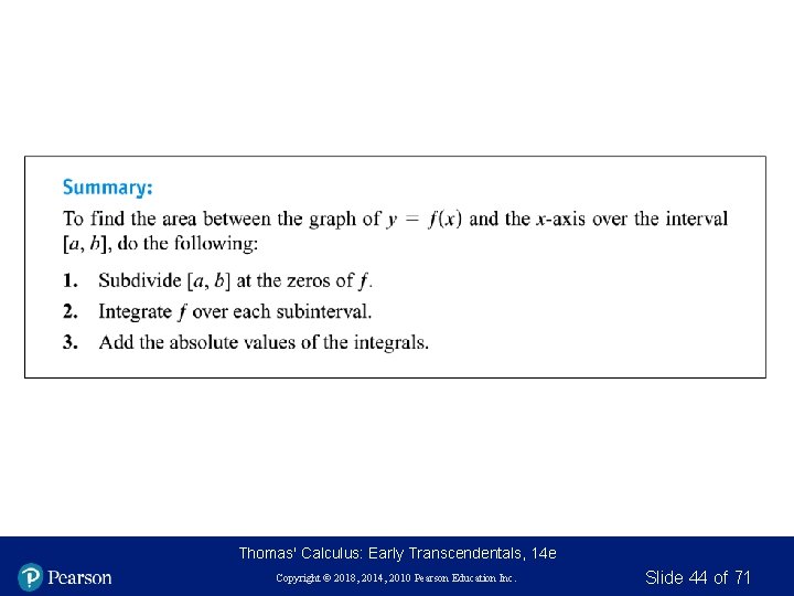 Thomas' Calculus: Early Transcendentals, 14 e Copyright © 2018, 2014, 2010 Pearson Education Inc.