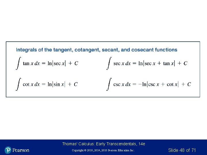 Thomas' Calculus: Early Transcendentals, 14 e Copyright © 2018, 2014, 2010 Pearson Education Inc.