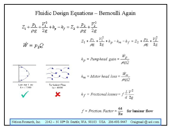 Fluidic Design Equations – Bernoulli Again Nelson Research, Inc. 2142 – N. 88 th