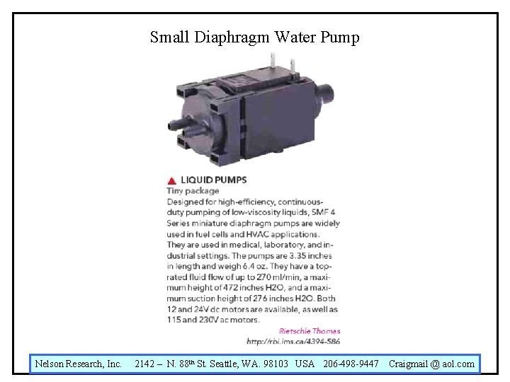 Small Diaphragm Water Pump Nelson Research, Inc. 2142 – N. 88 th St. Seattle,