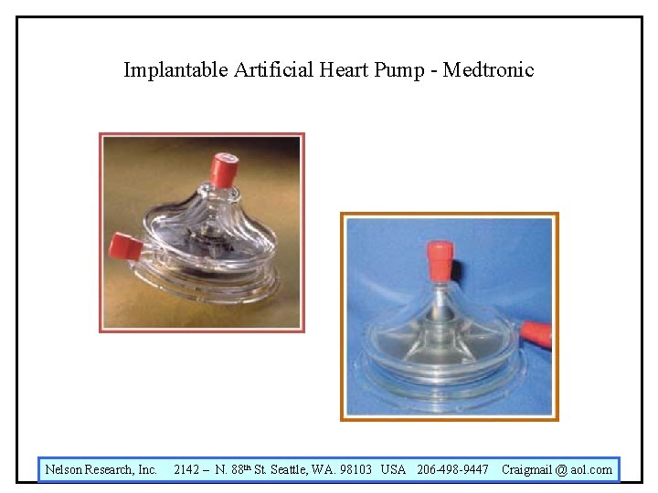 Implantable Artificial Heart Pump - Medtronic Nelson Research, Inc. 2142 – N. 88 th