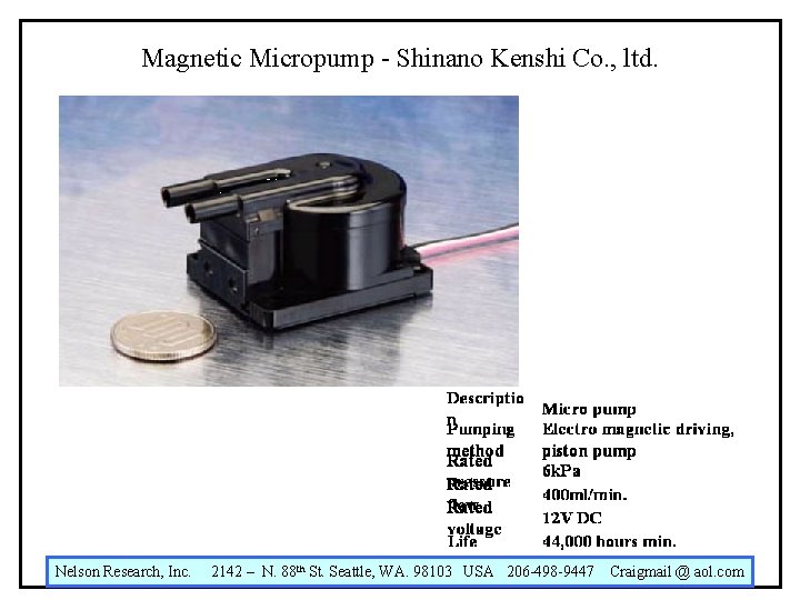 Magnetic Micropump - Shinano Kenshi Co. , ltd. Nelson Research, Inc. 2142 – N.