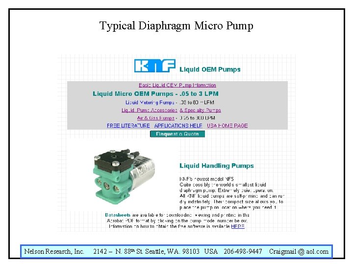 Typical Diaphragm Micro Pump Nelson Research, Inc. 2142 – N. 88 th St. Seattle,