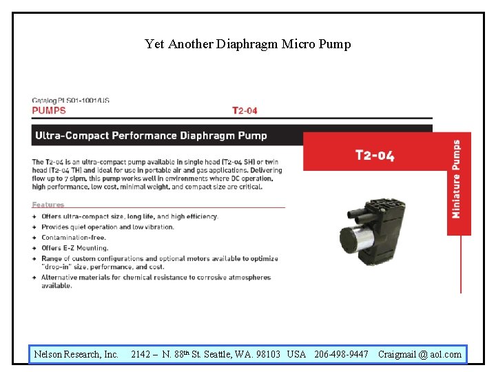 Yet Another Diaphragm Micro Pump Nelson Research, Inc. 2142 – N. 88 th St.