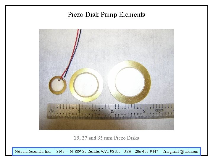 Piezo Disk Pump Elements 15, 27 and 35 mm Piezo Disks Nelson Research, Inc.