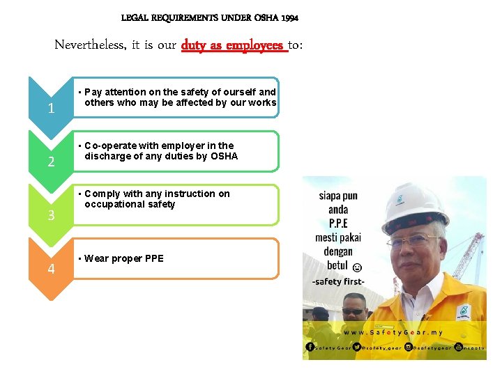 LEGAL REQUIREMENTS UNDER OSHA 1994 Nevertheless, it is our duty as employees to: 1 LEGAL REQUIREMENTS UNDER OSHA 1994 Nevertheless, it is our duty as employees to: 1
