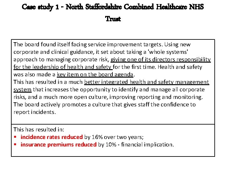 Case study 1 - North Staffordshire Combined Healthcare NHS Trust The board found itself Case study 1 - North Staffordshire Combined Healthcare NHS Trust The board found itself