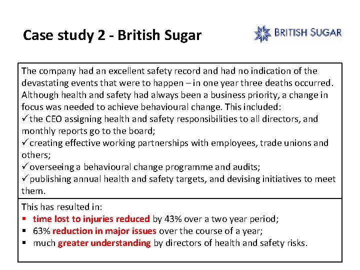 Case study 2 - British Sugar The company had an excellent safety record and Case study 2 - British Sugar The company had an excellent safety record and