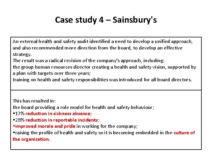 Case study 4 – Sainsbury's An external health and safety audit identified a need Case study 4 – Sainsbury's An external health and safety audit identified a need
