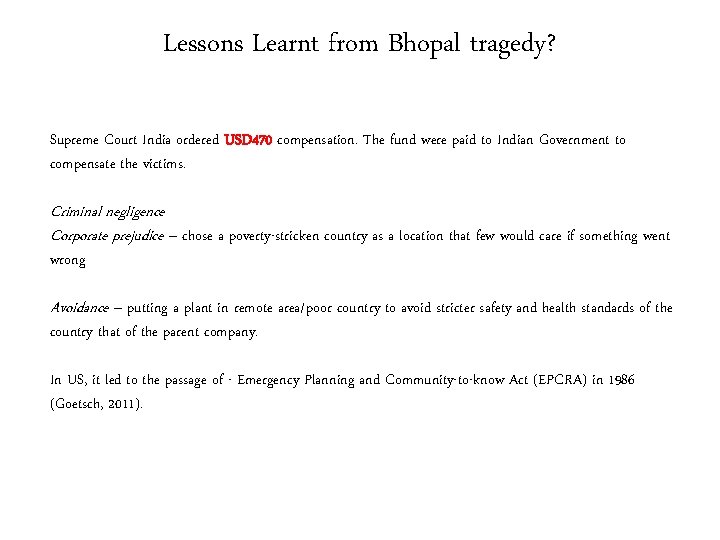 Lessons Learnt from Bhopal tragedy? Supreme Court India ordered USD 470 compensation. The fund Lessons Learnt from Bhopal tragedy? Supreme Court India ordered USD 470 compensation. The fund