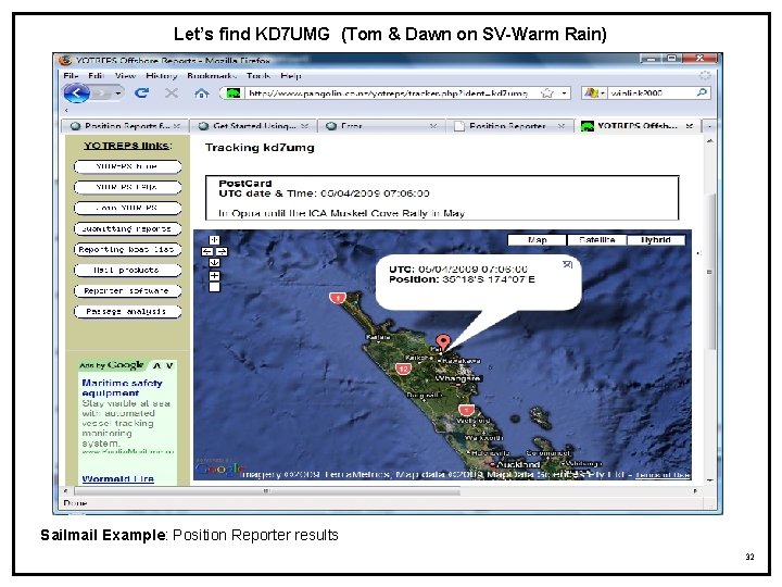 Let’s find KD 7 UMG (Tom & Dawn on SV-Warm Rain) Sailmail Example: Position