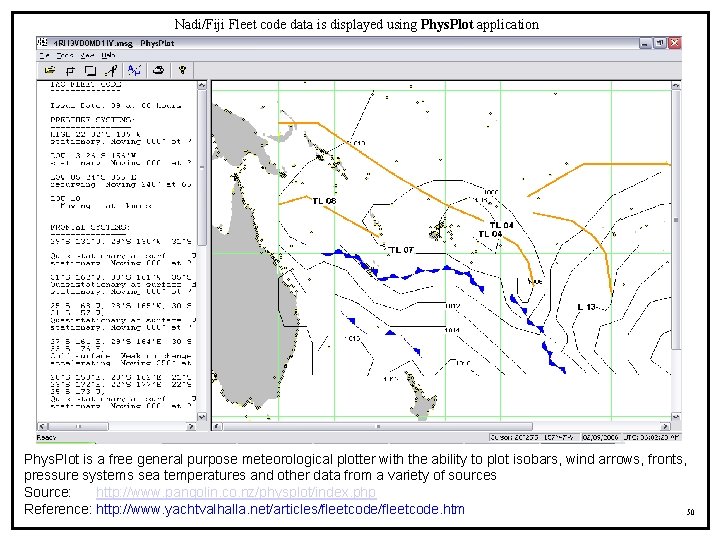 Nadi/Fiji Fleet code data is displayed using Phys. Plot application Phys. Plot is a