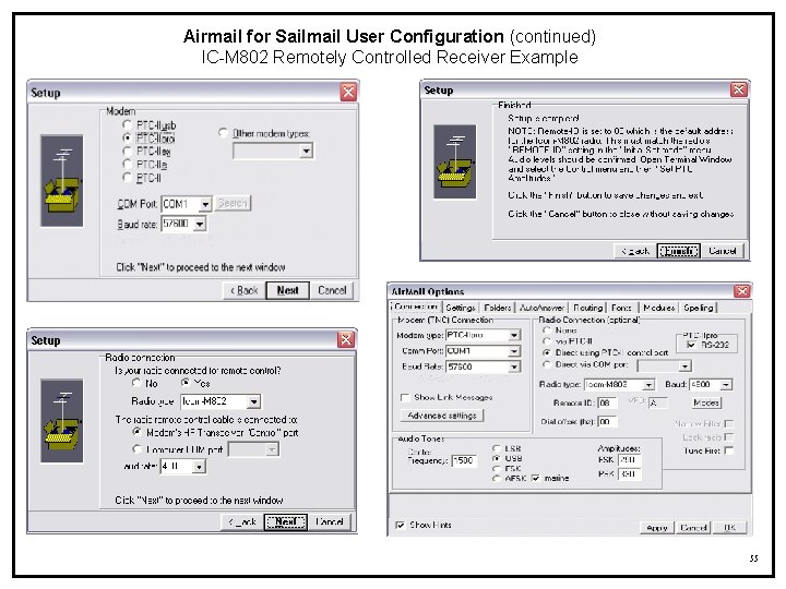 Airmail for Sailmail User Configuration (continued) IC-M 802 Remotely Controlled Receiver Example 55 