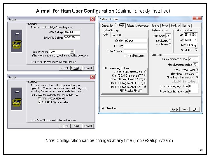 Airmail for Ham User Configuration (Sailmail already installed) Note: Configuration can be changed at