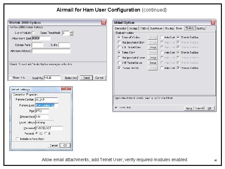 Airmail for Ham User Configuration (continued) Allow email attachments, add Telnet User, verify required