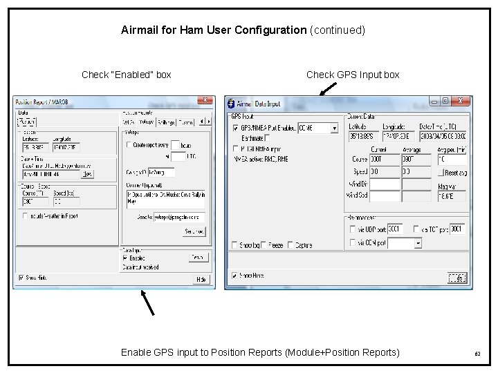 Airmail for Ham User Configuration (continued) Check “Enabled” box Check GPS Input box Enable Airmail for Ham User Configuration (continued) Check “Enabled” box Check GPS Input box Enable