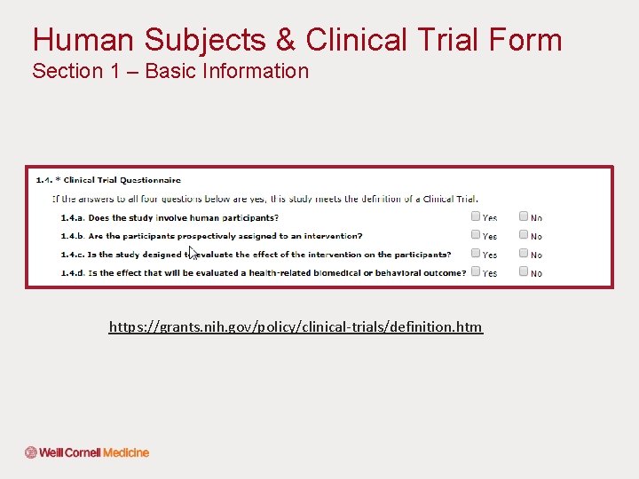 Human Subjects & Clinical Trial Form Section 1 – Basic Information https: //grants. nih.