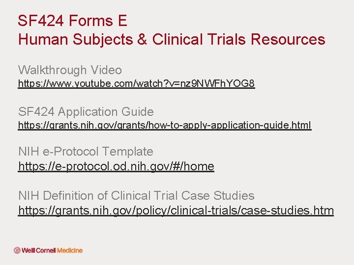 SF 424 Forms E Human Subjects & Clinical Trials Resources Walkthrough Video https: //www.