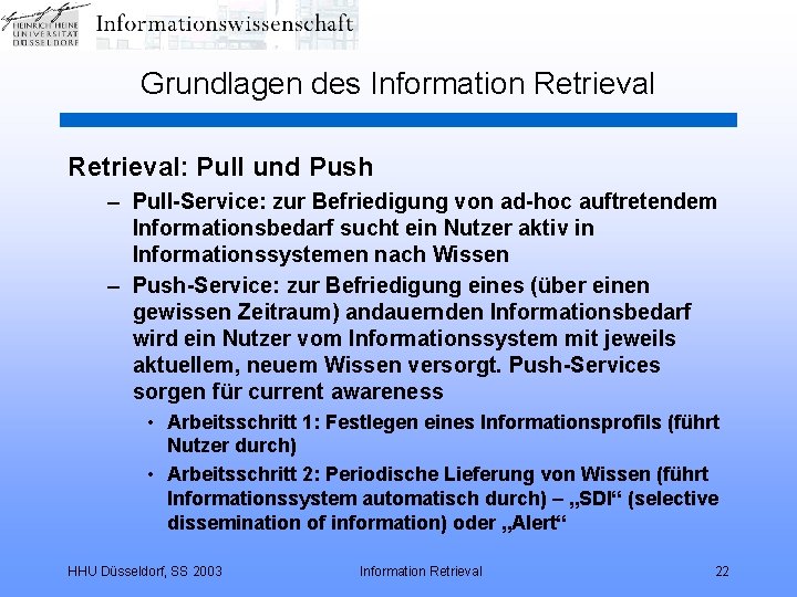 Grundlagen des Information Retrieval: Pull und Push – Pull-Service: zur Befriedigung von ad-hoc auftretendem