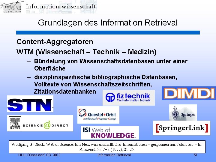 Grundlagen des Information Retrieval Content-Aggregatoren WTM (Wissenschaft – Technik – Medizin) – Bündelung von