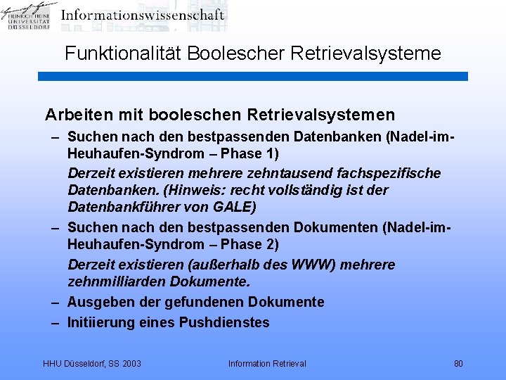 Funktionalität Boolescher Retrievalsysteme Arbeiten mit booleschen Retrievalsystemen – Suchen nach den bestpassenden Datenbanken (Nadel-im.