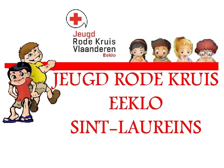 JEUGD RODE KRUIS EEKLO SINT-LAUREINS 