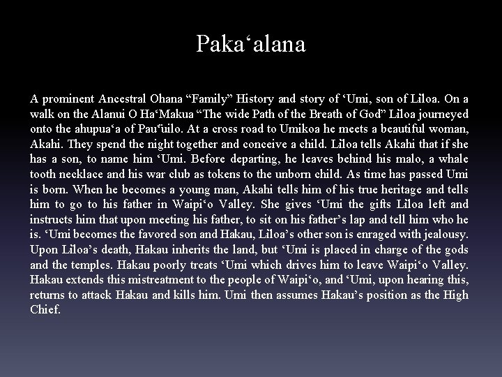 Pakaʻalana A prominent Ancestral Ohana “Family” History and story of ʻUmi, son of Li