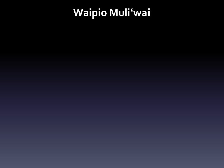 Waipio Muliʻwai 