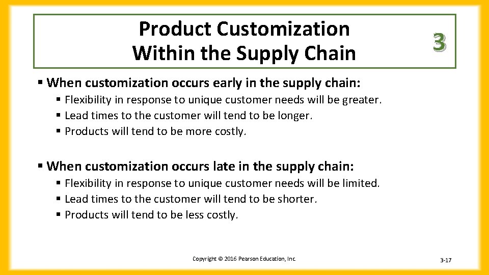 Product Customization Within the Supply Chain 3 § When customization occurs early in the Product Customization Within the Supply Chain 3 § When customization occurs early in the
