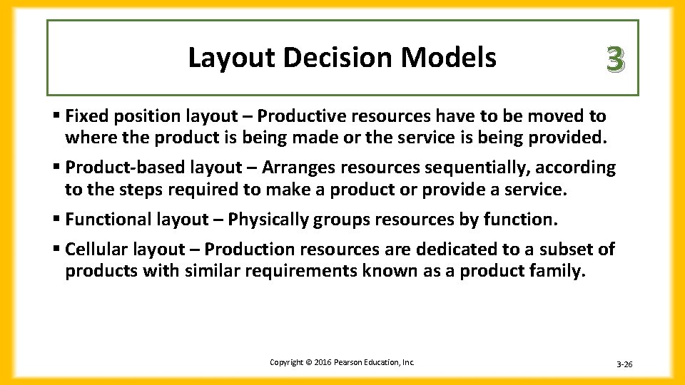 Layout Decision Models 3 § Fixed position layout – Productive resources have to be Layout Decision Models 3 § Fixed position layout – Productive resources have to be