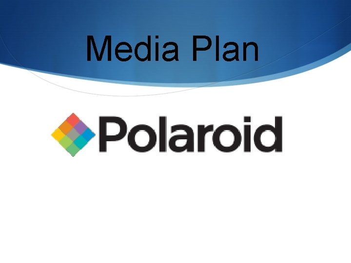 Media Plan 
