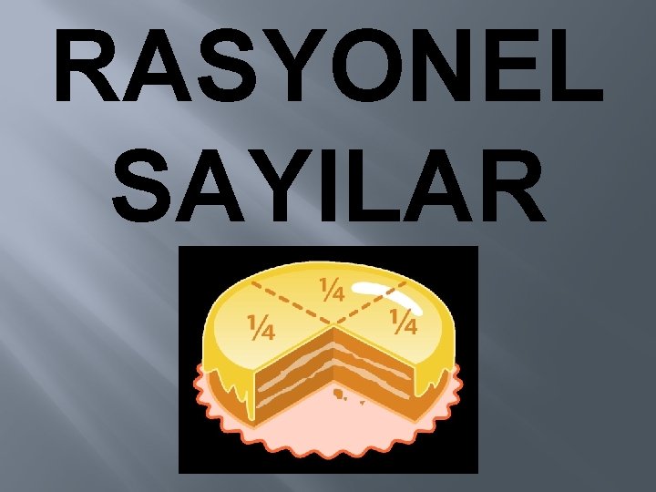 RASYONEL SAYILAR 