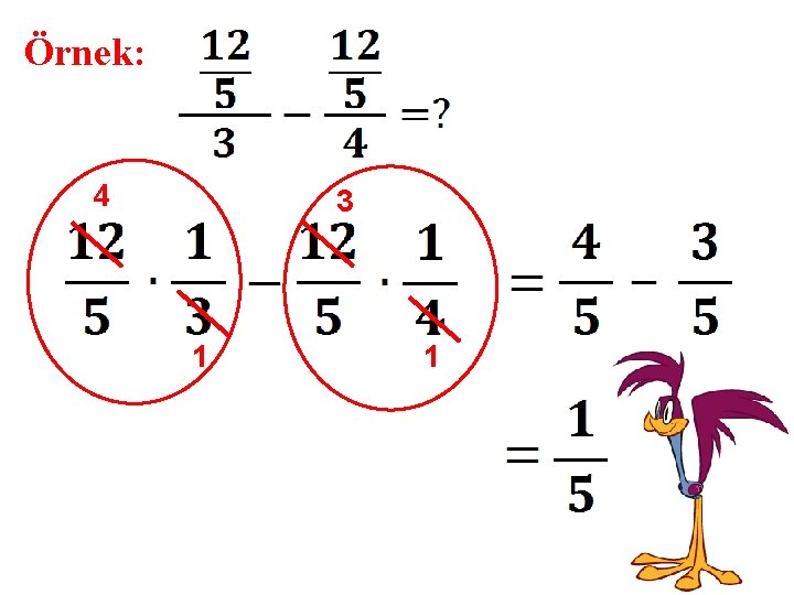 Örnek: 4 3 1 1 