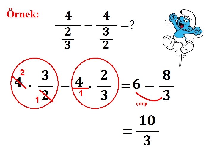 Örnek: 2 . 1 1 . çarp 